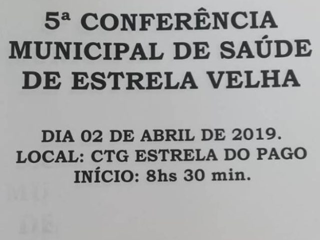 Estrela Velha vai realizar a 5ª Conferência da Saúde no dia 02 de abril