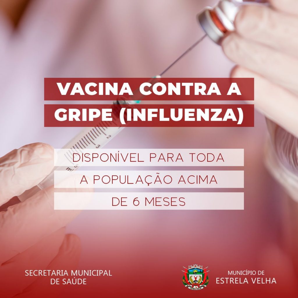 Estrela Velha disponibiliza vacina contra influenza para toda população acima de 6 meses de idade