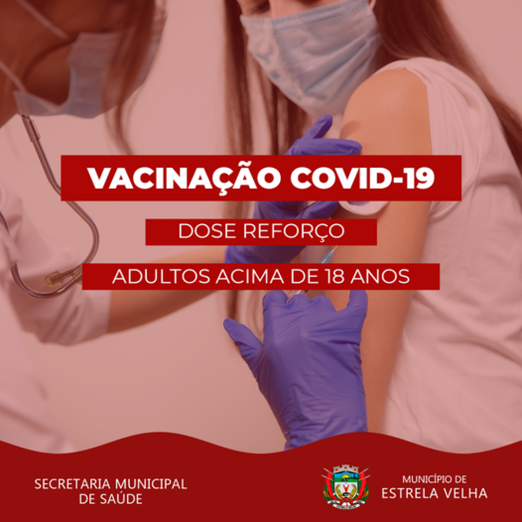 Secretaria de Saúde de Estrela Velha segue com a campanha de vacina contra Covid-19